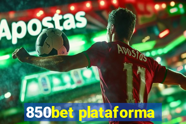 850bet plataforma